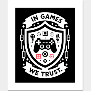 In Games We Trust Posters and Art